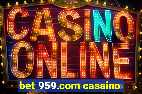 bet 959.com cassino